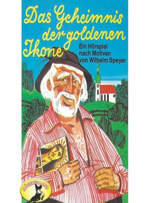 cover image of Wilhelm Speyer, Das Geheimnis der goldenen Ikone